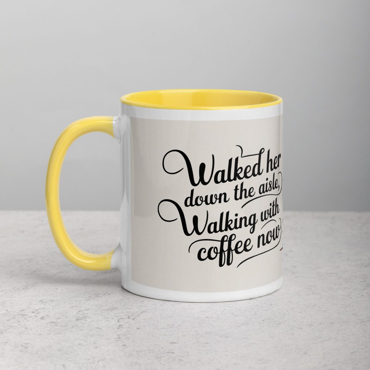 Walked Her Down the Aisle, Walking with Coffee Now Mug - Image 20