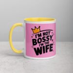 I’m Not Bossy, I’m the Wife - Image 20