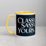 Classy, Sassy & Yours Coffee Mug - Image 20