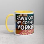 Paws Off My Coffee, Yorkie! Mug - Image 20