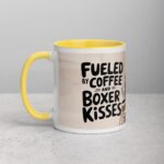 Fueled by Coffee and Boxer Kisses Mug - Image 20