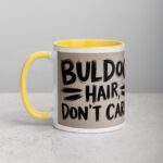 Bulldog Hair, Don’t Care Coffee Mug - Image 20
