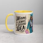 Miami Is Always a Good Idea Coffee Mug & Tea Cup - Image 20
