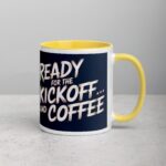 Ready for the Kickoff… and Coffee Football Mug - Image 21