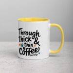 Through Thick & Thin (Mostly Coffee) Friend Mug - Image 21