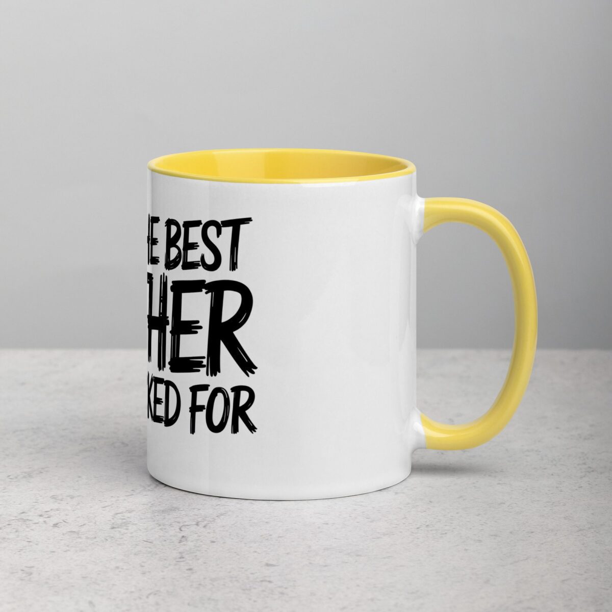 You’re the Best Brother I Never Asked For Coffee Mug - Image 21