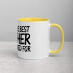 You’re the Best Brother I Never Asked For Coffee Mug - Image 21