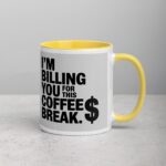 I’m Billing You for This Coffee Break Lawyer Mug - Image 20