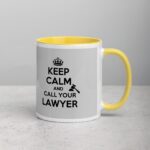 Keep Calm and Call Your Lawyer Coffee Mug - Image 21