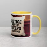 Justice Never Sleeps (But I Do) Lawyer Coffee Mug - Image 21