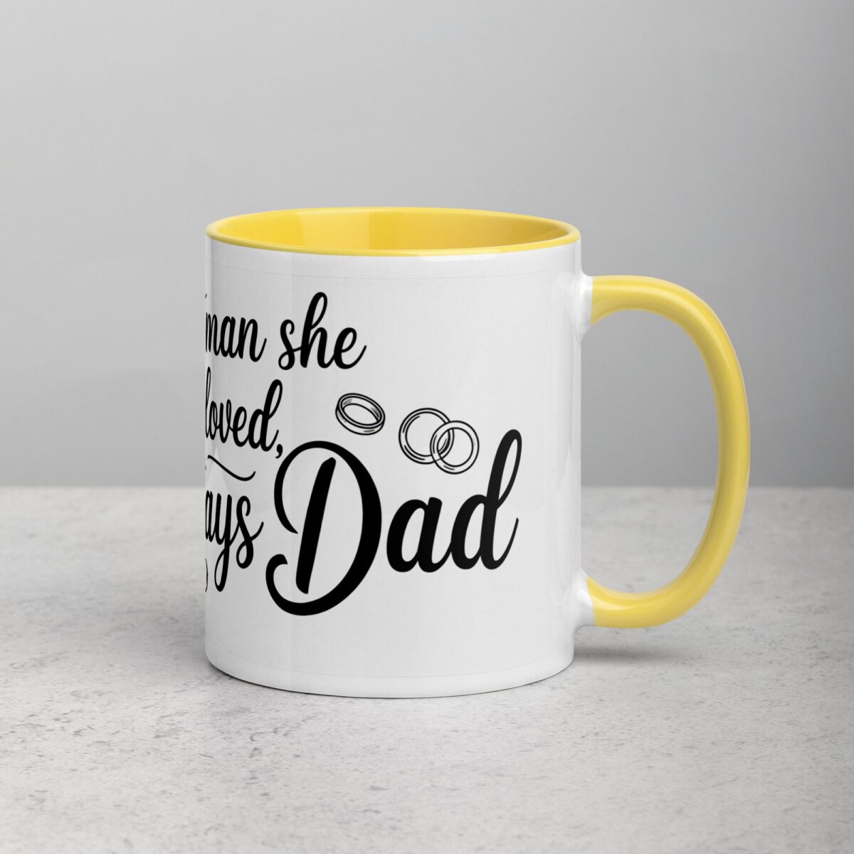First Man She Loved, Always Dad Coffee Mug - Image 21