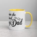 First Man She Loved, Always Dad Coffee Mug - Image 21