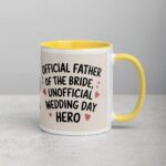 Official Father of the Bride, Unofficial Wedding Day Hero Mug - Image 21