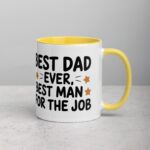Best Dad Ever, Best Man for the Job Coffee Mug - Image 21