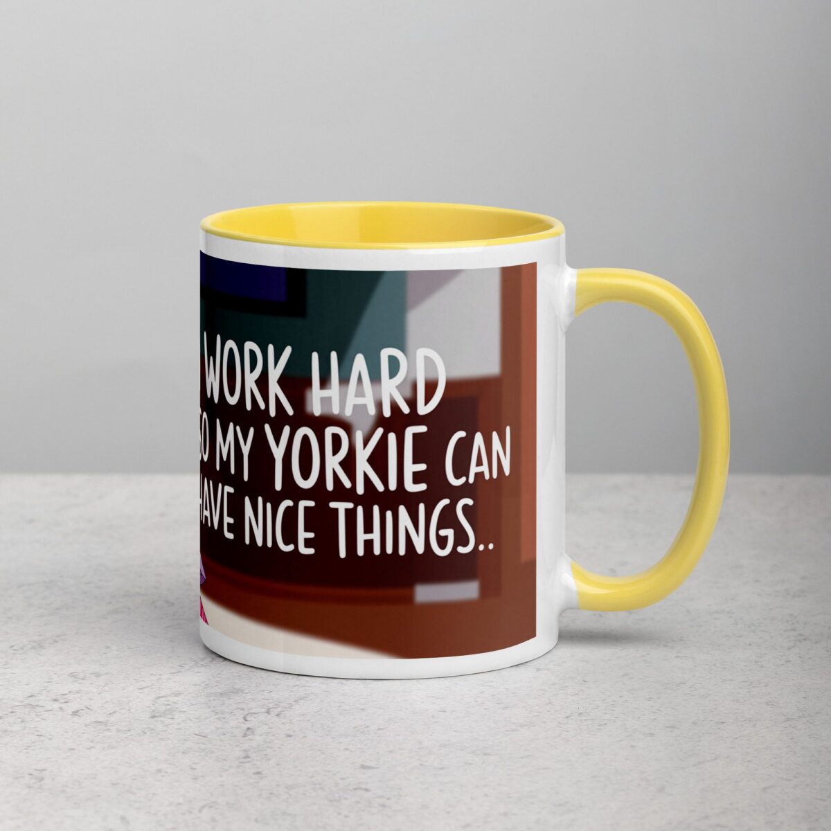 I Work Hard So My Yorkie Can Have Nice Things Coffee Mug - Image 21