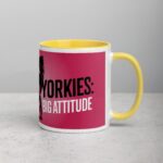 Yorkies: Small Dog, Big Attitude Coffee Mug - Image 21