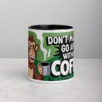 Don’t Make Me Go Ape Without Coffee Mug