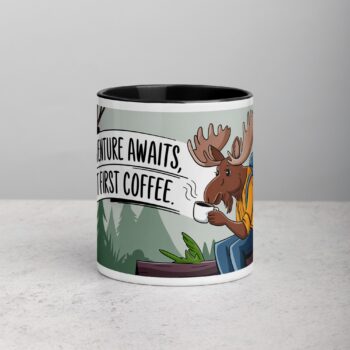 Adventure Awaits, But First Coffee Moose Mug