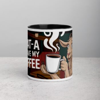 Goat-a Have My Coffee Mug