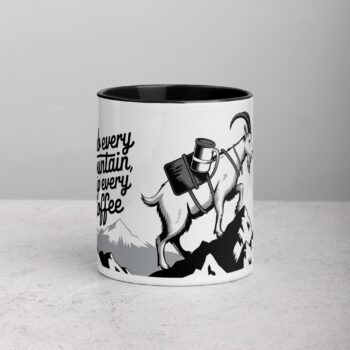 Climb Every Mountain, Sip Every Coffee Mug