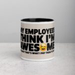My Employees Think I’m Awesome Boss Mug