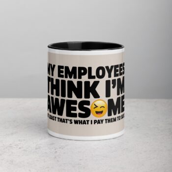 My Employees Think I’m Awesome Boss Mug