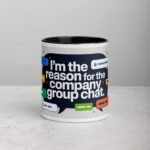 I’m the Reason for the Company Group Chat Boss Mug