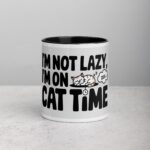 I’m Not Lazy, I’m on Cat Time Coffee Mug