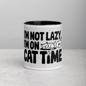 I’m Not Lazy, I’m on Cat Time Coffee Mug