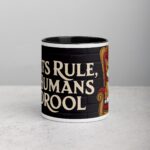 Cats Rule, Humans Drool Coffee Mug