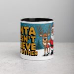 Santa Doesn’t Believe in You Either Christmas Mug