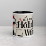 It’s Not a Holiday Without Wine Christmas Mug