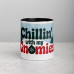 Chillin’ with My Gnomies Christmas Mug