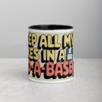 I Keep All My Jokes in a Dad-a-Base Mug