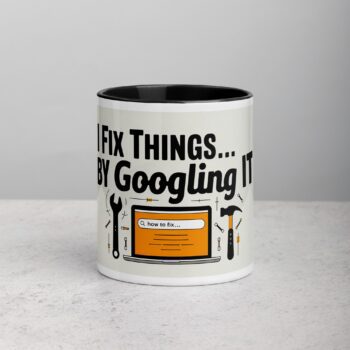 I Fix Things... By Googling It Dad Coffee Mug