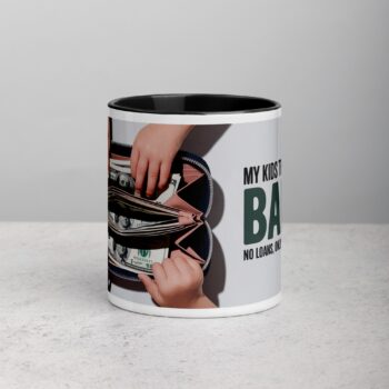 My Kids Think I'm a Bank Coffee Mug