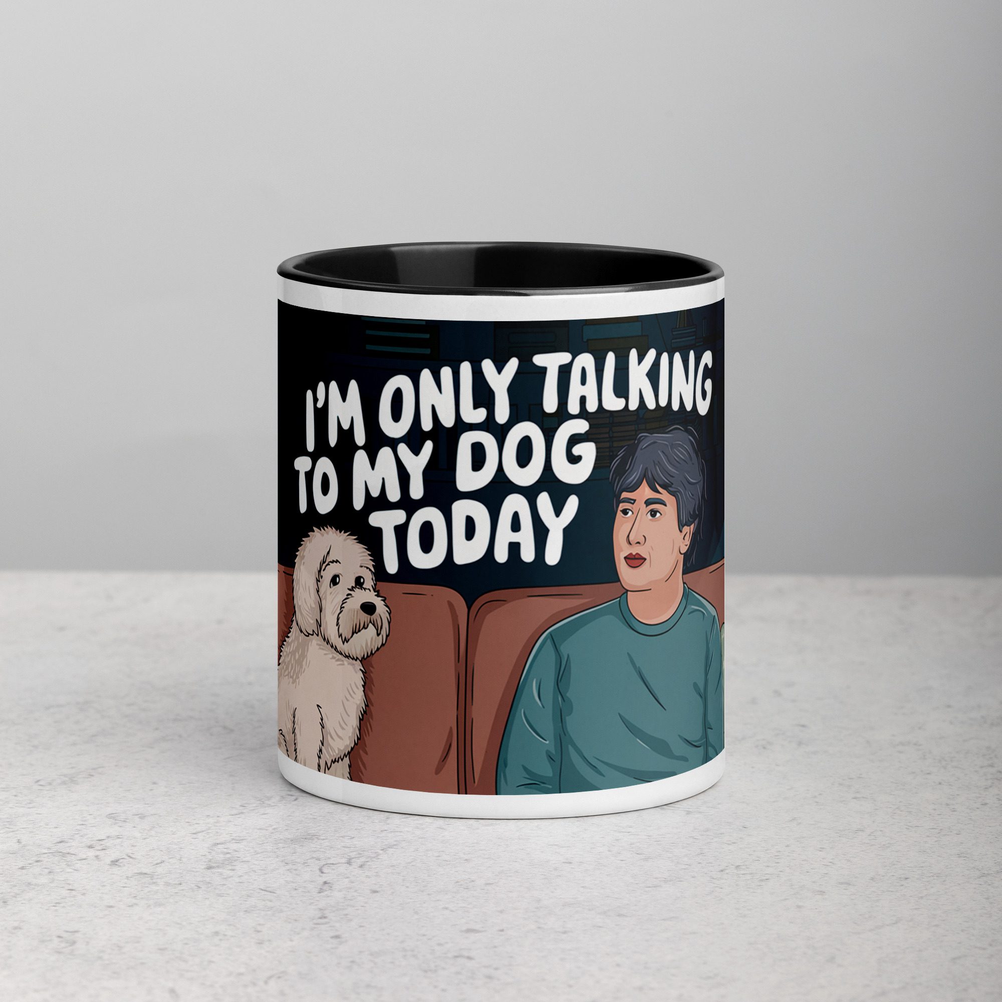white-ceramic-mug-with-color-inside-black-11-oz-front-677049c3b0538.jpg I’m Only Talking to My Dog Today Coffee Mug - Image 1