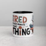 Retired and Loving Every Minute of Doing Nothing Mug