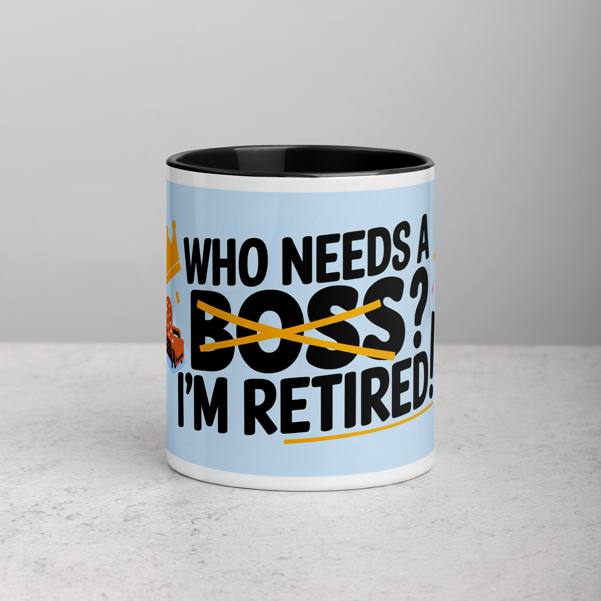 white-ceramic-mug-with-color-inside-black-11-oz-front-6772ecf3483be.jpg Who Needs a Boss? I’m Retired! Coffee Mug - Image 1