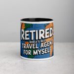 Retired: World’s Best Travel Agent for Myself Mug