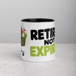 Retired, Not Expired Retirement Coffee Mug