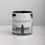 Socially Selective Sarcastic Coffee Mug & Tea Cup