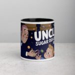Uncles: Sugar Dealers Since Forever Coffee Mug