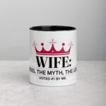 Wife: The Boss, The Myth, The Legend Coffee Mug