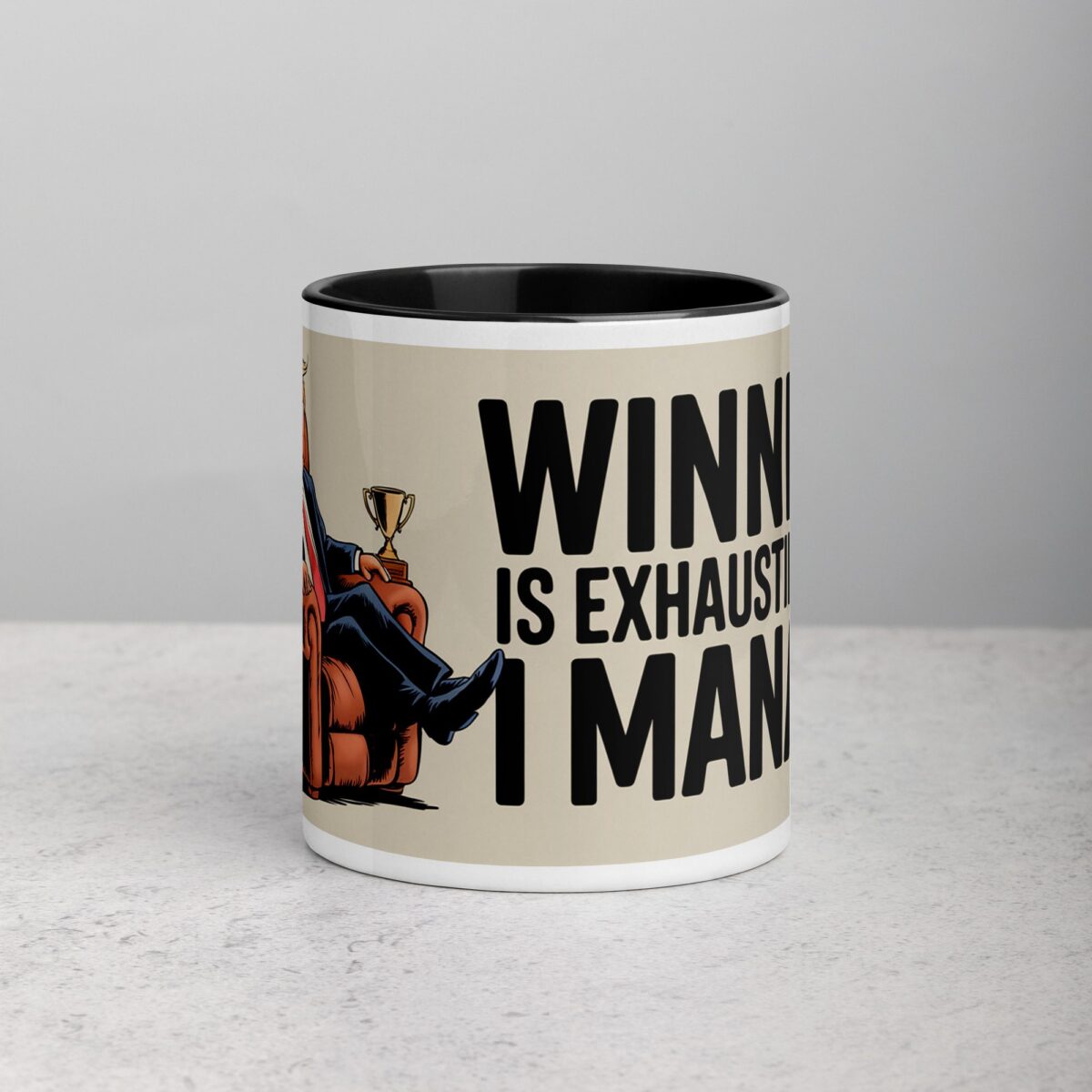 Winning Is Exhausting, But I Manage Donald Trump Mug - Image 2