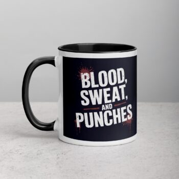 Blood, Sweat, and Punches Boxing Mug