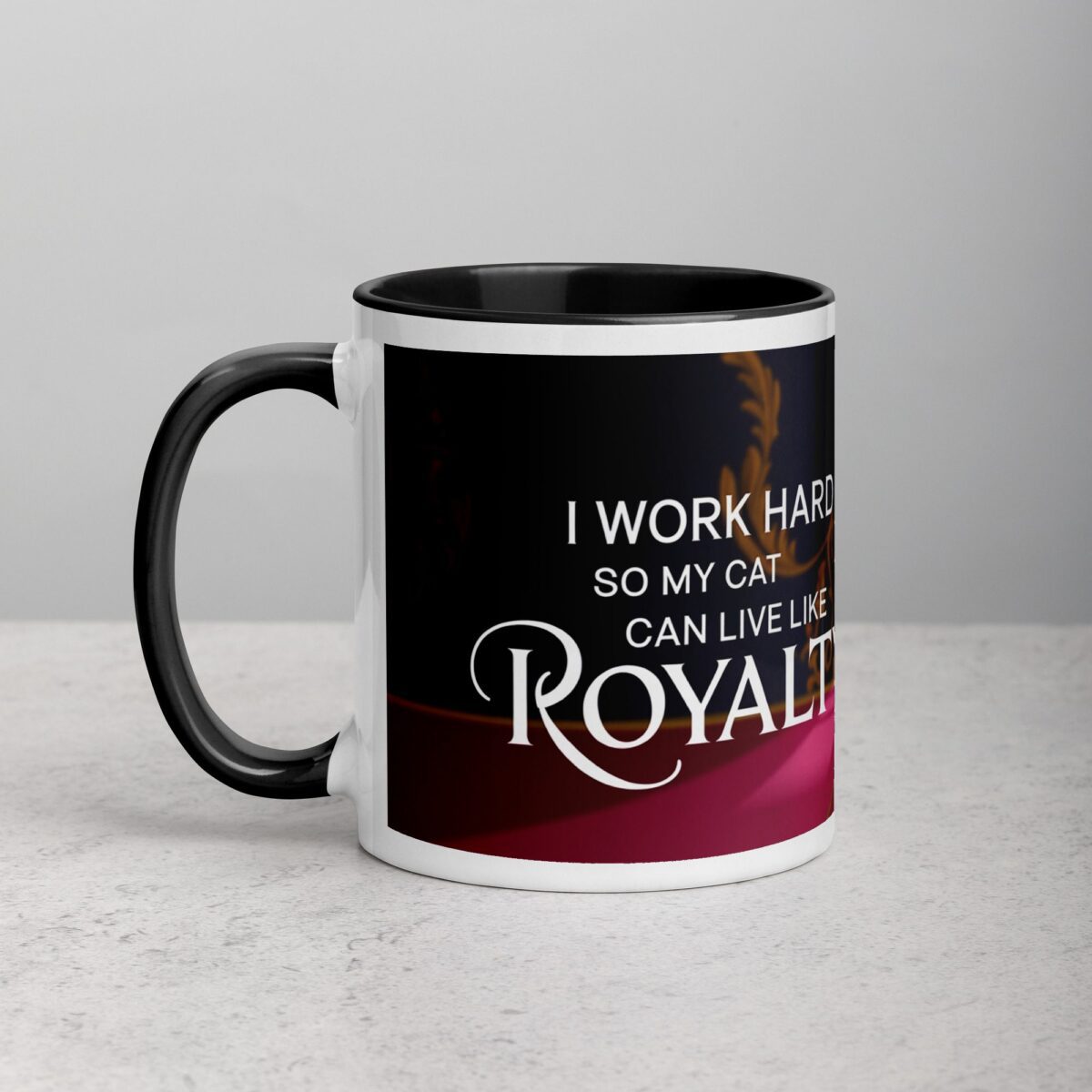 I Work Hard So My Cat Can Live Like Royalty Mug - Image 2