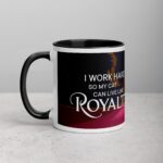 I Work Hard So My Cat Can Live Like Royalty Mug - Image 2