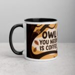 Owl You Need is Coffee Mug - Image 2