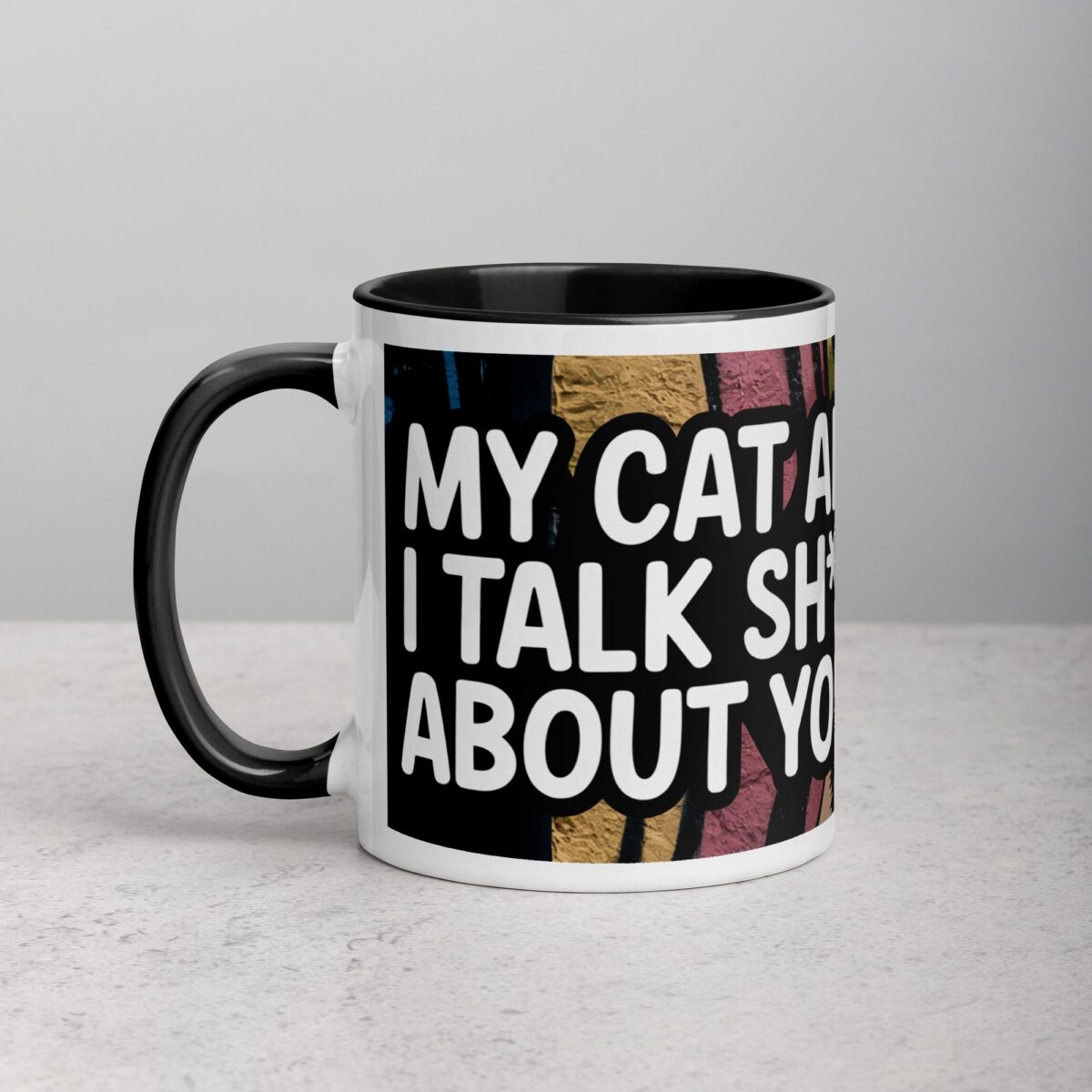 My Cat and I Talk Sh*t About You Coffee Mug - Image 2